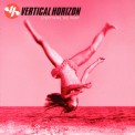 Слушать песню Everything You Want от Vertical Horizon