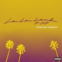 Слушать песню La La Land (Arkadi Remix) от Bryce Vine feat. YG