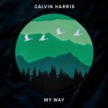 Слушать песню My Way от Calvin Harris