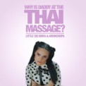 Слушать песню Thai Massage от AronChupa & Little Sis Nora