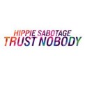 Слушать песню Trust Nobody от Hippie Sabotage