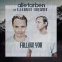 Слушать песню Follow You от Alle Farben feat. Alexander Tidebrink