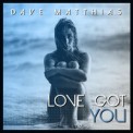Слушать песню Love Got You от Dave Matthias