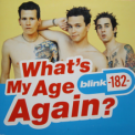 Слушать песню What's My Age Again от blink-182