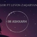 Слушать песню Im Ashxarh от Levon Zaqaryan ft. Gor