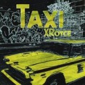 Слушать песню Taxi от Xroyce