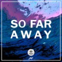 Слушать песню So Far Away от JAOVA