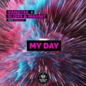 Слушать песню My Day от Vanotek x Slider & Magnit feat. Mikayla