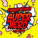 Слушать песню Superhero от Swanky Tunes