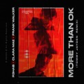 Слушать песню More Than OK (Tommy Jayden Remix) от R3hab feat. Clara Mae & Frank Walker