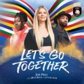 Слушать песню Let's Go Together от Eva Pavli feat. Miss Angel & Jeremy Lior