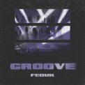 Слушать песню Groove от Feduk