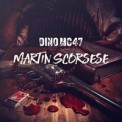 Слушать песню Martin Scorsese от DINO MC47