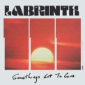 Слушать песню Something's Got To Give от Labrinth