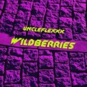 Слушать песню Wildberries от UncleFlexxx