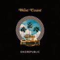 Слушать песню West Coast от OneRepublic