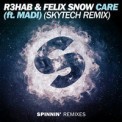 Слушать песню Care от R3hab & Felix Snow ft. Madi
