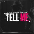 Слушать песню Tell Me от Techno Project, Geny Tur