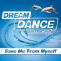 Слушать песню Save Me From Myself от Dream Dance Alliance