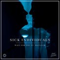 Слушать песню Wait For You от Sick Individuals feat. Matluck