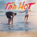Слушать песню Too Hot от Jason Derulo
