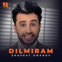 Слушать песню Dilmiram от Shavkat Umarov