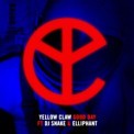 Слушать песню Good Day (feat. Elliphant) от Yellow Claw & DJ Snake