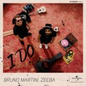 Слушать песню I Do от Bruno Martini feat. Zeeba