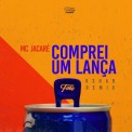 Слушать песню Comprei um Lança от Mc Jacare, R3HAB
