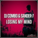 Слушать песню Losing My Mind (Club Edit) от DJ Combo & Sander-7