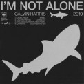Слушать песню I'm Not Alone (CamelPhat Remix) от Calvin Harris