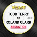 Слушать песню Abduction от Todd Terry & Roland Clark