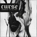 Слушать песню Curse от BONNIE X CLYDE