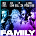 Слушать песню Family от David Guetta, Artik & Asti, A Boogie Wit Da Hoodie