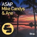 Слушать песню ASAP от Mike Candys feat. ANE