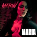 Слушать песню Maria от MARUV