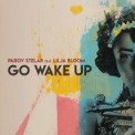 Слушать песню Go Wake Up от Parov Stelar feat. Lilja Bloom