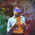 Слушать песню Retro от Miko & Adil
