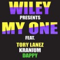 Слушать песню My One от Wiley feat. Tory Lanez & Kranium & Dappy