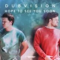 Слушать песню Hope от DubVision