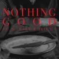 Слушать песню Nothing Good (feat. G-Eazy and Juicy J) от Goody Grace feat. G-Eazy, Juicy J