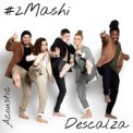 Слушать песню Descalza от #2Маши