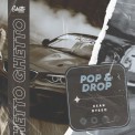Слушать песню Pop & Drop от KEAN DYSSO