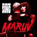 Слушать песню Sad Song от MARUV