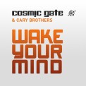 Слушать песню Wake Your Mind (Radio Edit) от Cosmic Gate