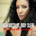 Слушать песню You Make Me Feel Good (Chrizz Morisson Future Edit) от Linda Rocco & Andy Stead