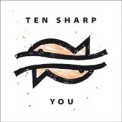 Слушать песню You от Ten Sharp