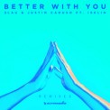 Слушать песню Better With You (VIP Remix) от 3LAU & Justin Caruso feat. Iselin