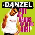 Слушать песню Put Your Hands Up In The Air от Danzel