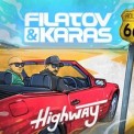 Слушать песню Highway от Filatov & Karas